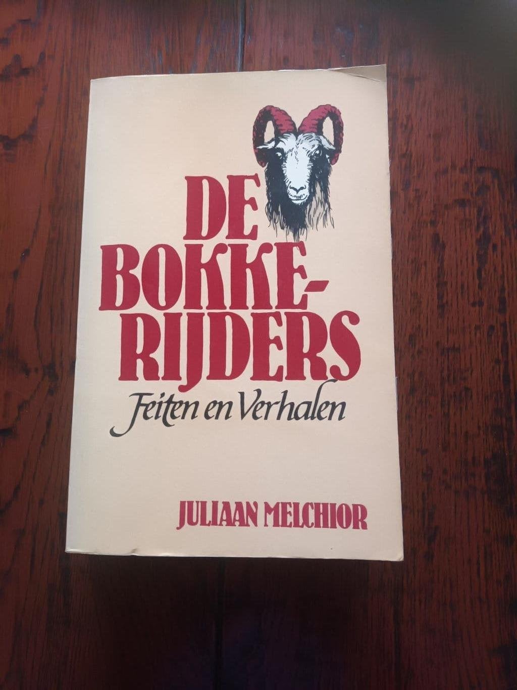 Melchior, Juliaan	De Bokkerijders, feiten en verhalen, Ophalen of Verzenden, Zo goed als nieuw