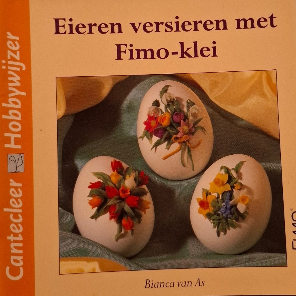 HOBBYWIJZER: Eieren versieren met Fimoklei, Ophalen of Verzenden, Zo goed als nieuw, Bianca van As, Geschikt voor kinderen