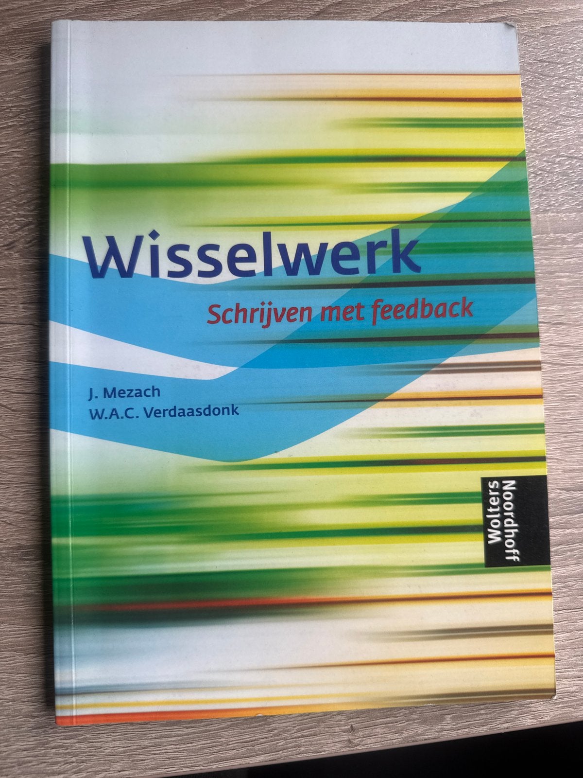 Wisselwerk: Schrijven met feedback - J. Mezach, Boeken, Ophalen of Verzenden, Gamma, Zo goed als nieuw, HBO