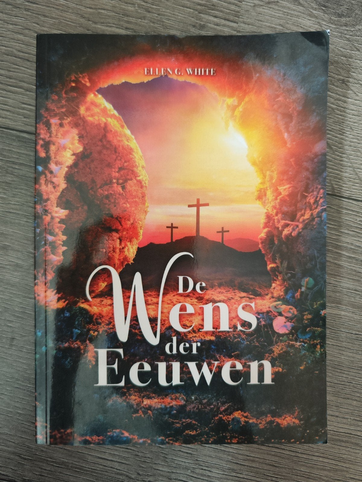 De Wens der Eeuwen – Ellen Gould White | Jezus Christus, Boeken, Godsdienst en Theologie, Ophalen of Verzenden, Zo goed als nieuw