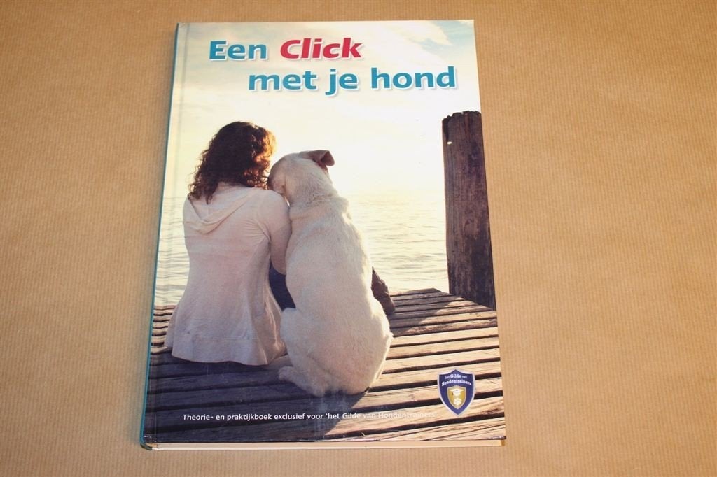 Een Click met je Hond — Clickertraining Stap voor Stap, Ophalen of Verzenden, Zo goed als nieuw, Honden