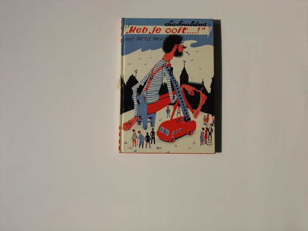 Heb je ooit....!"zegt Pietje Prik Door Lea Smulders, Boeken, Ophalen of Verzenden, Zo goed als nieuw