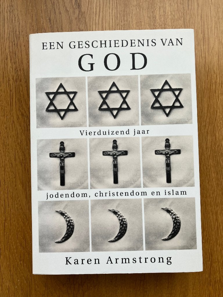 Een geschiedenis van God   Karen Armstrong, Ophalen, Zo goed als nieuw, Karen Armstrong, Christendom | Protestants