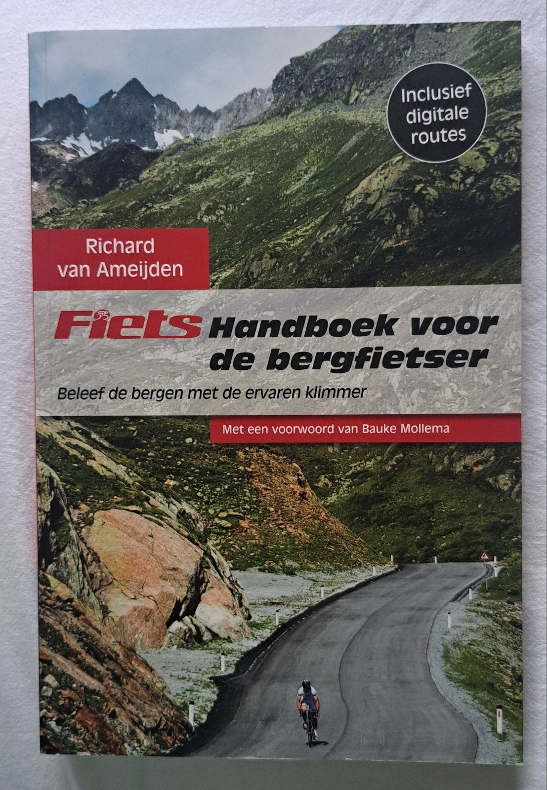 Fiets! handboek voor de bergfietser -met de ervaren klimmer, Boeken, Richard van Ameijden, Nieuw, Lopen en Fietsen, Ophalen of Verzenden