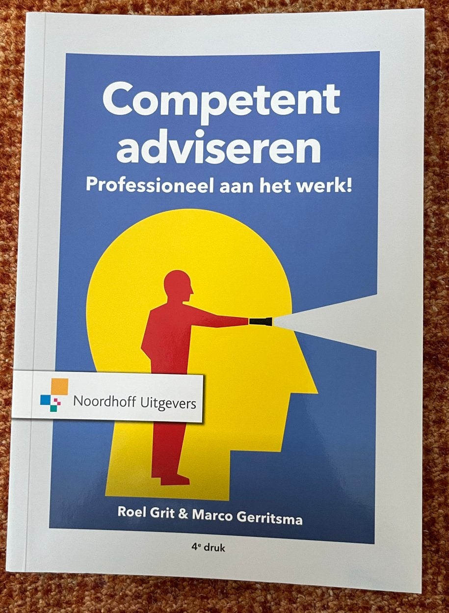 Competent Adviseren: Professioneel aan het werk! 4e druk, Boeken, Ophalen of Verzenden, Gamma, Zo goed als nieuw, HBO