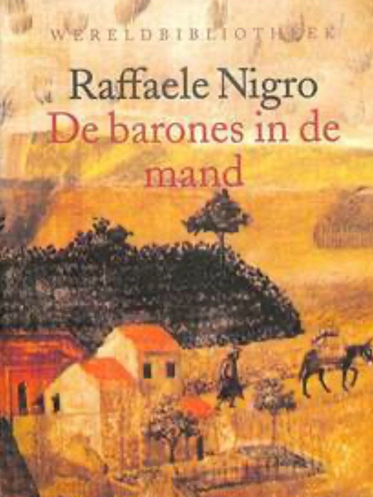 De barones in de mand - Raffaele Nigro, Ophalen of Verzenden, Gelezen, Europa overig
