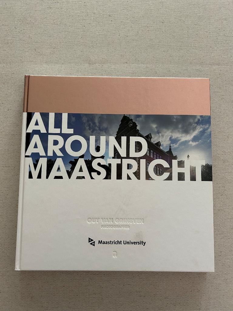 Fotoboek All Around Maastricht, Guy van Grinsven, 1e dr.2012, Zo goed als nieuw, Guy van Grinsven, Ophalen, 20e eeuw of later