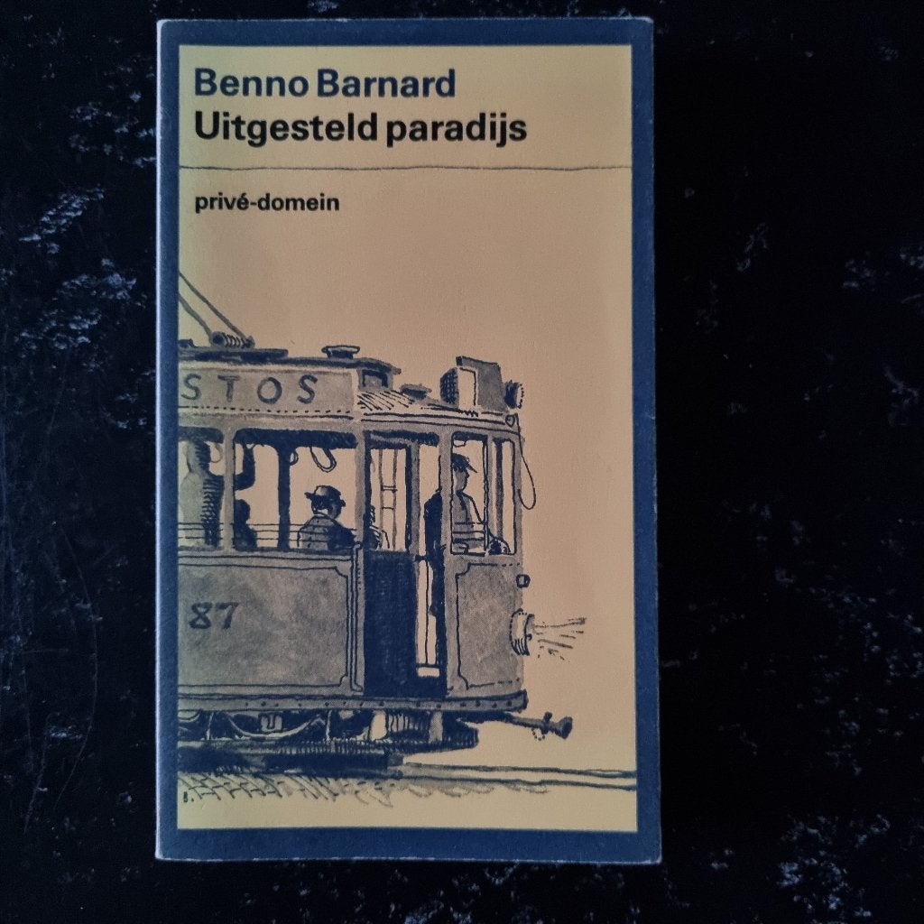 Uitgesteld paradijs, Benno Barnard, Ophalen of Verzenden, Gelezen, Nederland