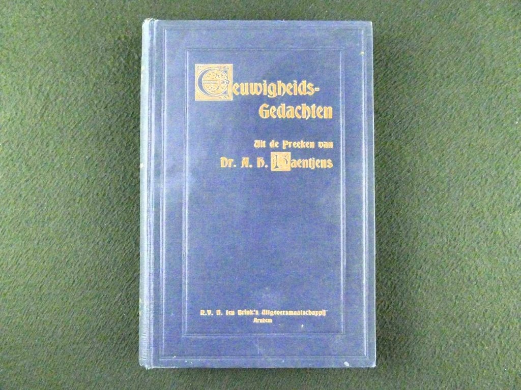 Eeuwigheidsgedachten uit de preeken van Dr. A.H. Haentjens, Ophalen of Verzenden, Gelezen, Dr. A. H. Haentjens