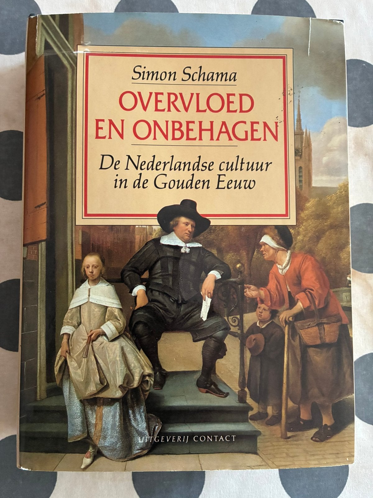 Simon Schama: Overvloed en Onbehagen, Ophalen of Verzenden, Zo goed als nieuw