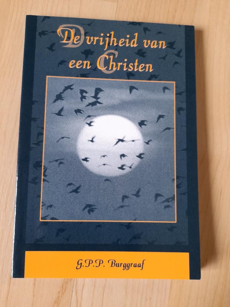 NIEUW DE VRIJHEID VAN EEN CHRISTEN door GPP Burggraaf, Ophalen of Verzenden, Nieuw