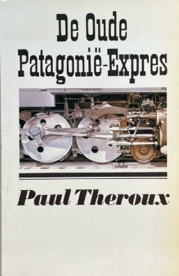 Paul Theroux: De oude Patagonië-expres, Boeken, Ophalen of Verzenden, Gelezen, Europa