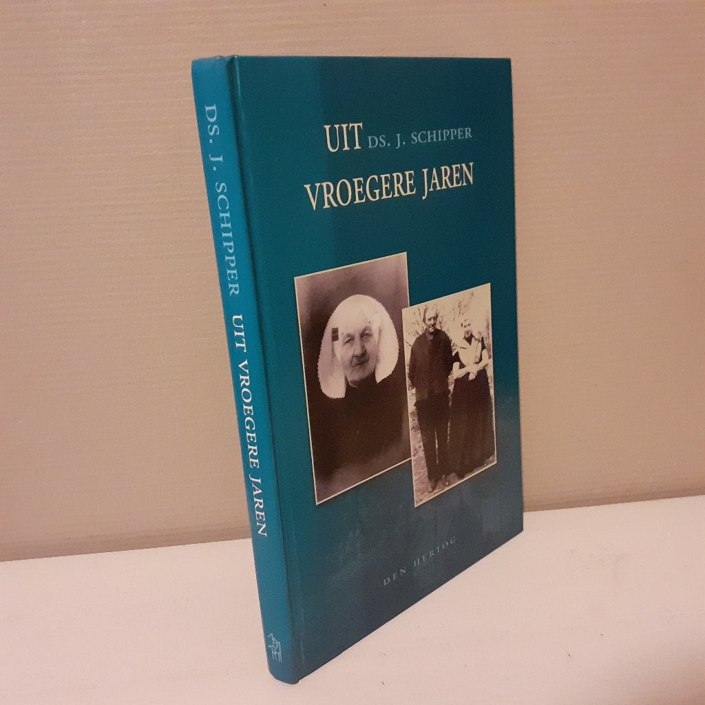 Ds. J. Schipper. Uit vroegere jaren., Ophalen of Verzenden, Gelezen, Christendom | Protestants