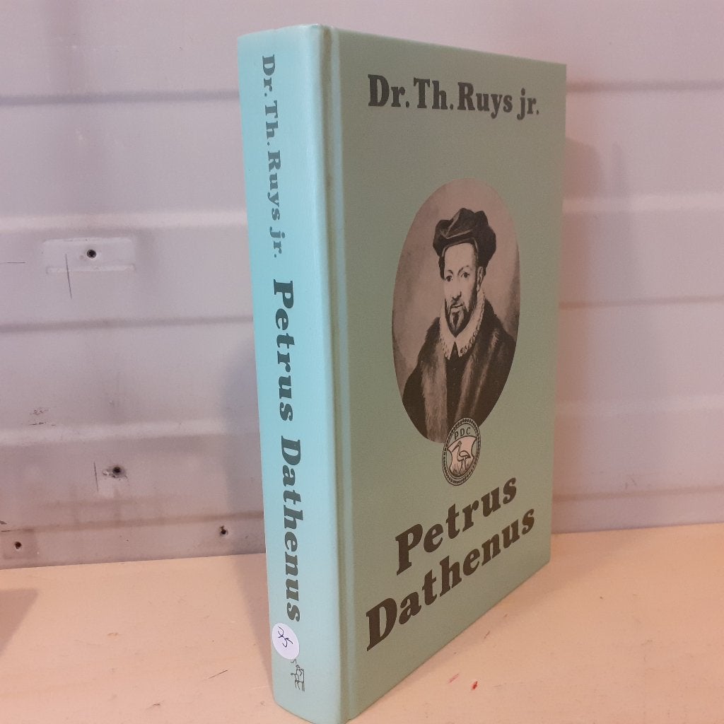 Nr. 75 Dr. Th. Ruys jr. - Petrus Dathenus, Gelezen, Dr. Th. Ruys jr., Christendom | Protestants, Ophalen of Verzenden