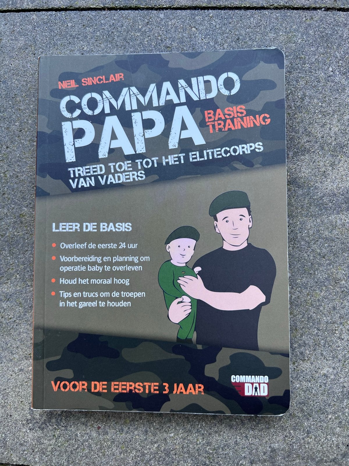 Commando Papa - Basistraining voor vaders, Ophalen of Verzenden, Zo goed als nieuw, Opvoeding tot 6 jaar