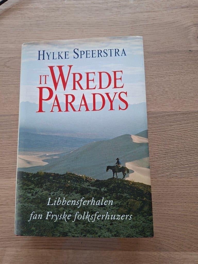 It Wrede Paradys  Hylke Speerstra, Boeken, Ophalen of Verzenden, Gelezen, Hylke Speerstra, Nederland