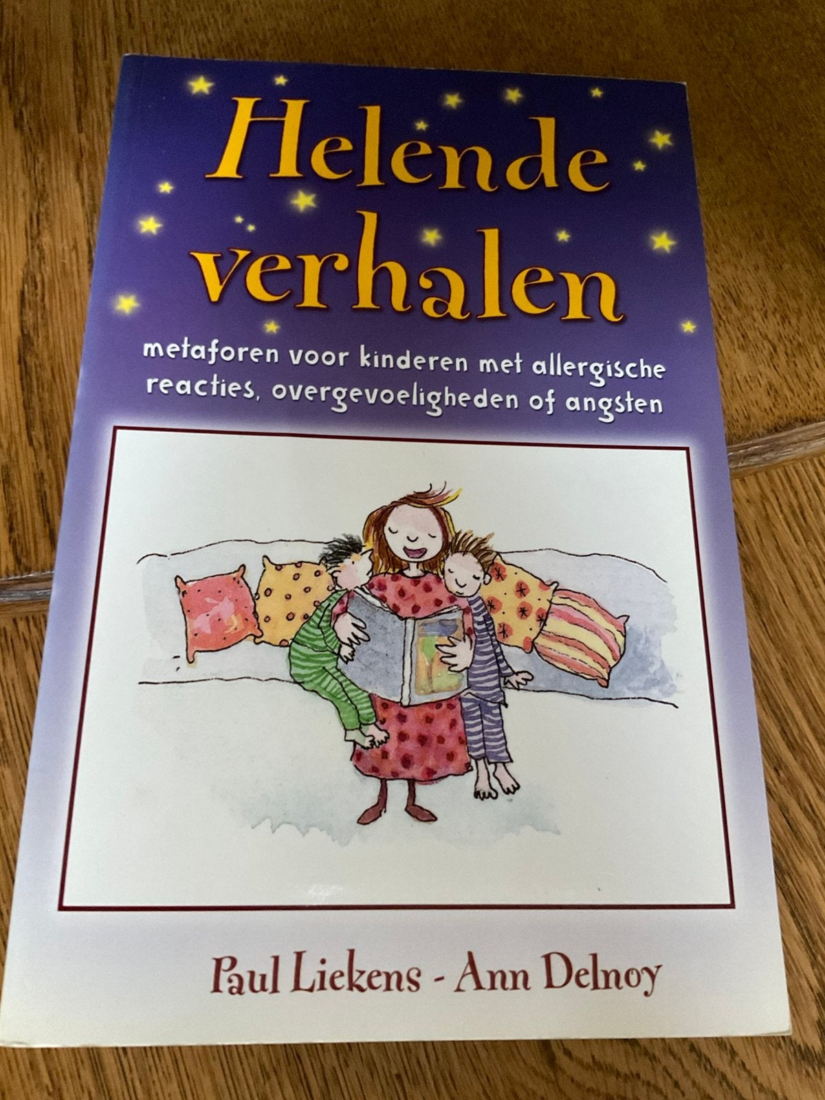 Paul Liekens - Helende verhalen voor kinderen, Ophalen of Verzenden, Zo goed als nieuw, Paul Liekens; Ann Delnoy