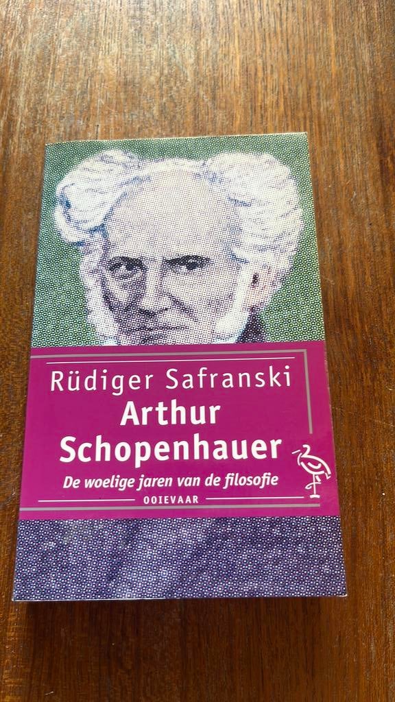 Rüdiger Safranski - Arthur Schopenhauer, Boeken, Ophalen of Verzenden, Zo goed als nieuw, Rüdiger Safranski