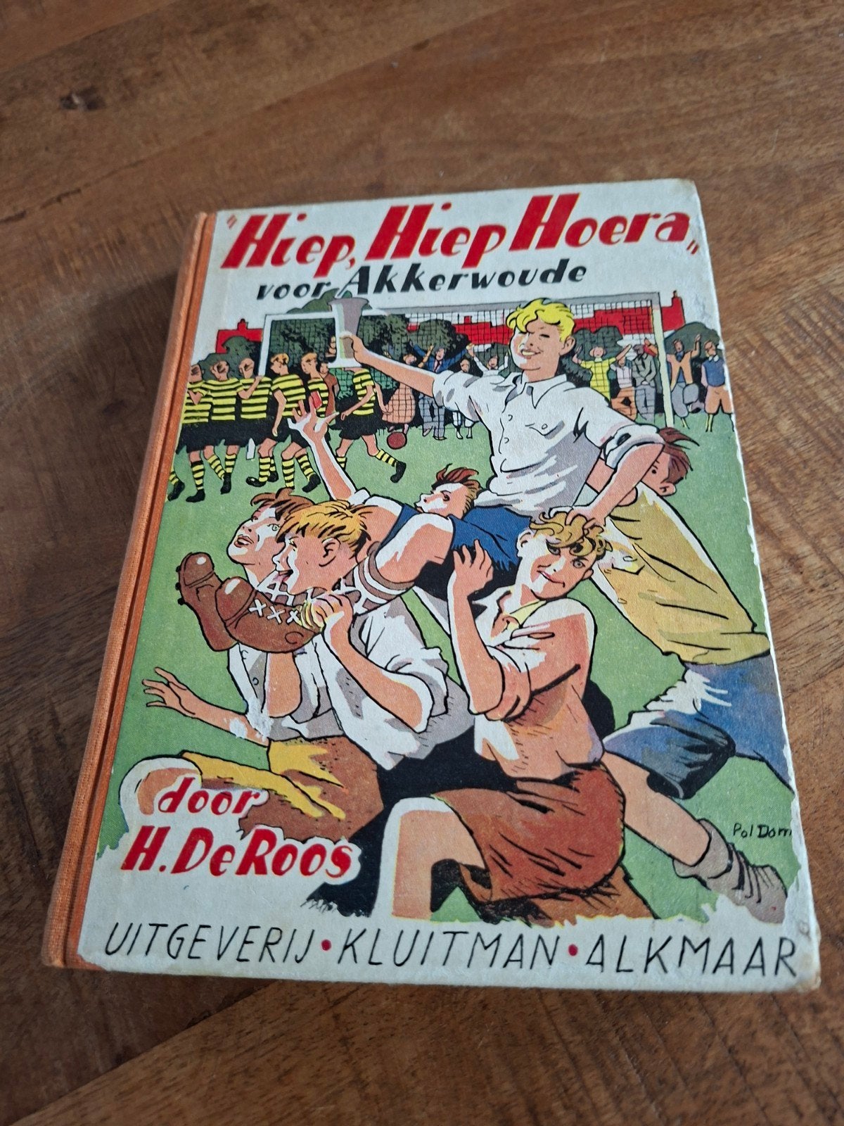 Hiep Hiep Hoera voor Akkerwoude - 1e druk Hotze de Roos 1951, Boeken, Ophalen of Verzenden, Gelezen
