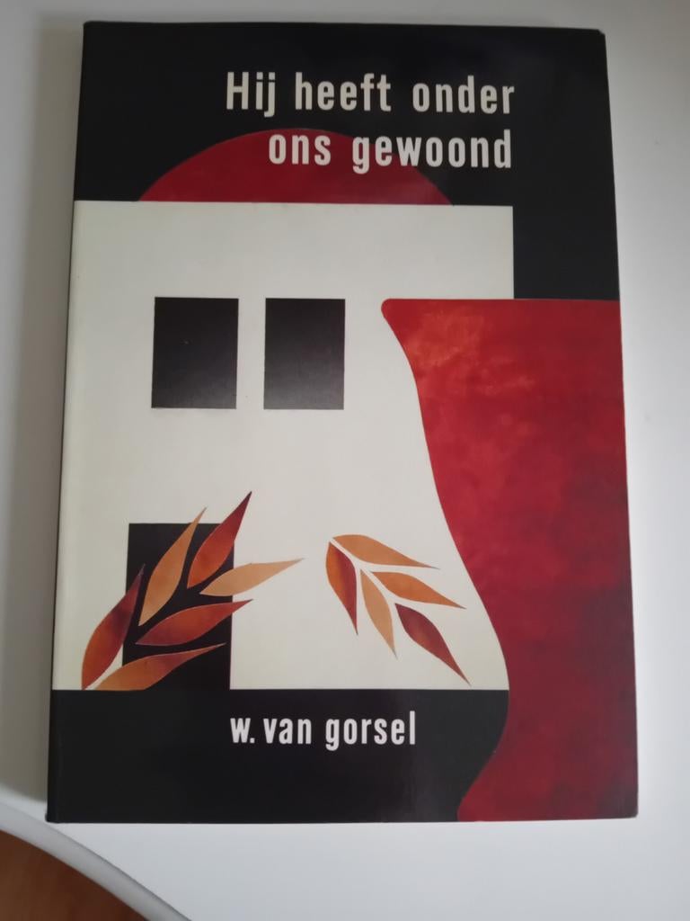 Hij heeft onder ons gewoond - W. van Gorsel, Boeken, Ophalen of Verzenden, Gelezen, W. van Gorsel, Christendom | Protestants