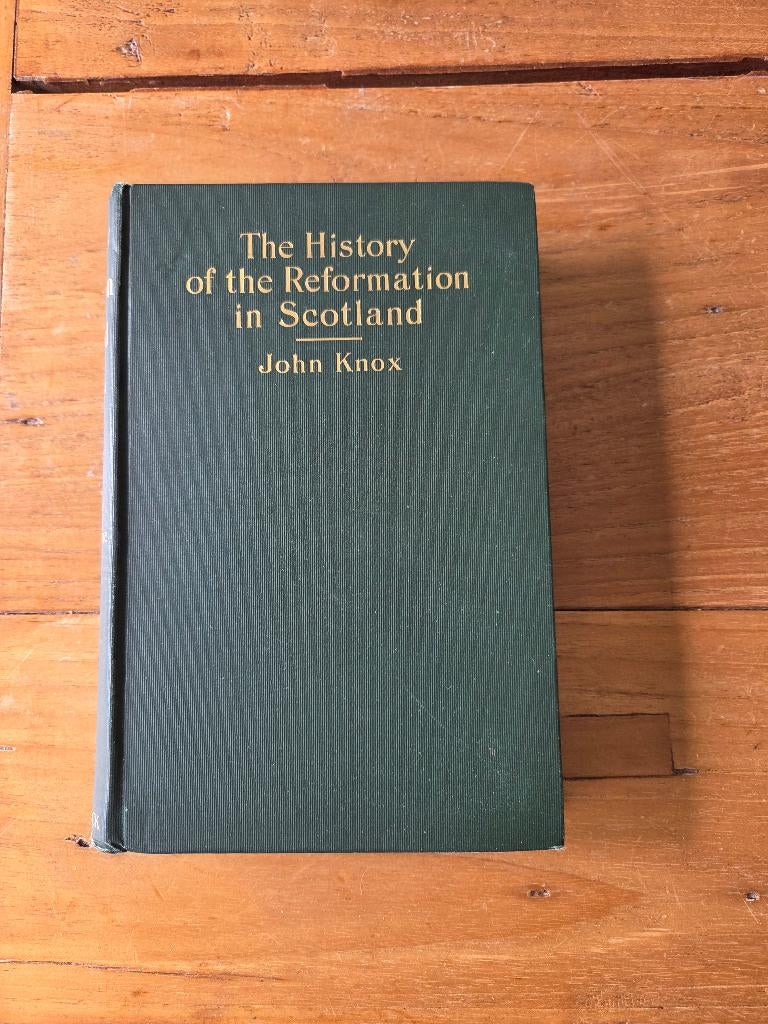 The History of the Reformation in Scotland  1898, Antiek en Kunst, Ophalen of Verzenden