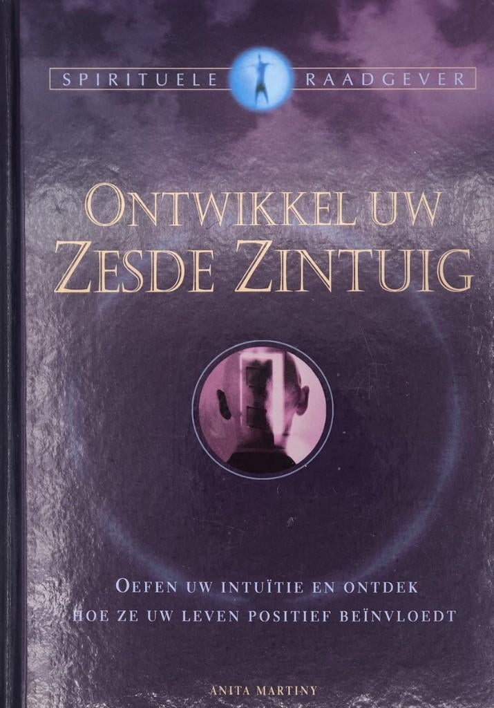 Ontwikkel uw Zesde Zintuig - Anita Martiny, Boeken, Achtergrond en Informatie, Ophalen of Verzenden, Zo goed als nieuw, Anita Martiny