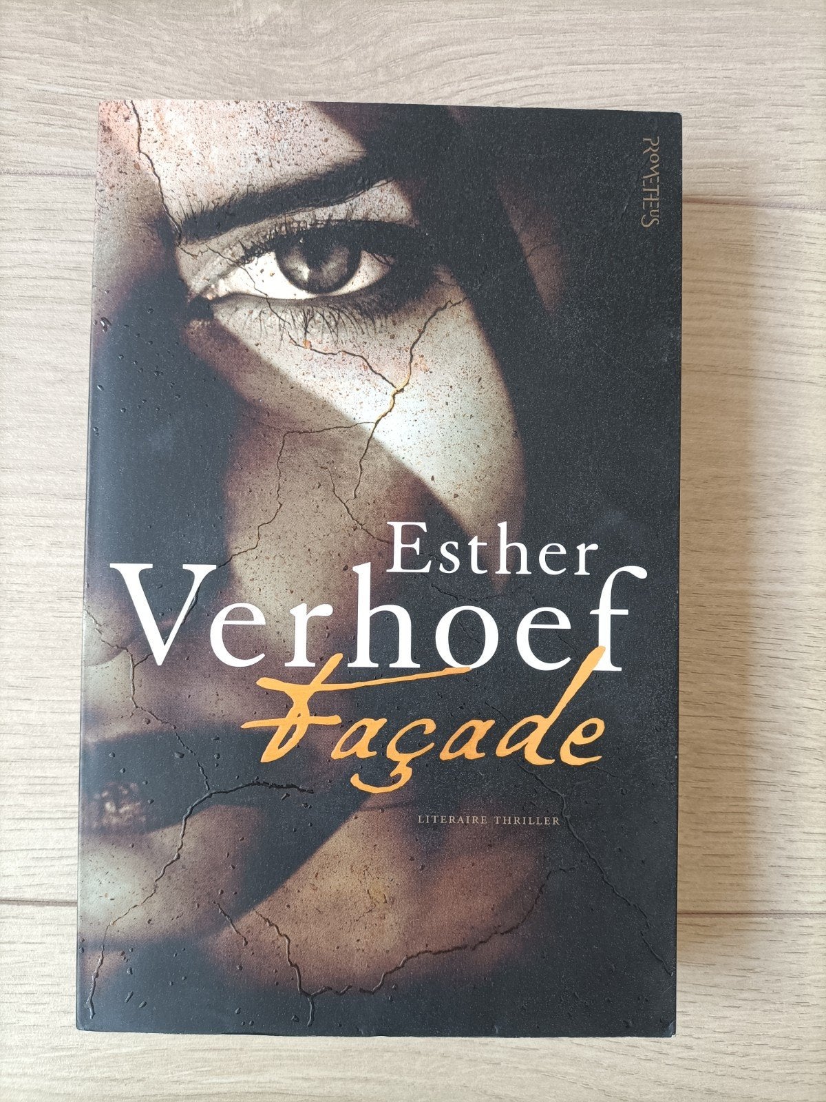 Façade - Esther Verhoef (Literaire thriller), Boeken, Thrillers, Ophalen of Verzenden, Zo goed als nieuw, Esther Verhoef, Nederland
