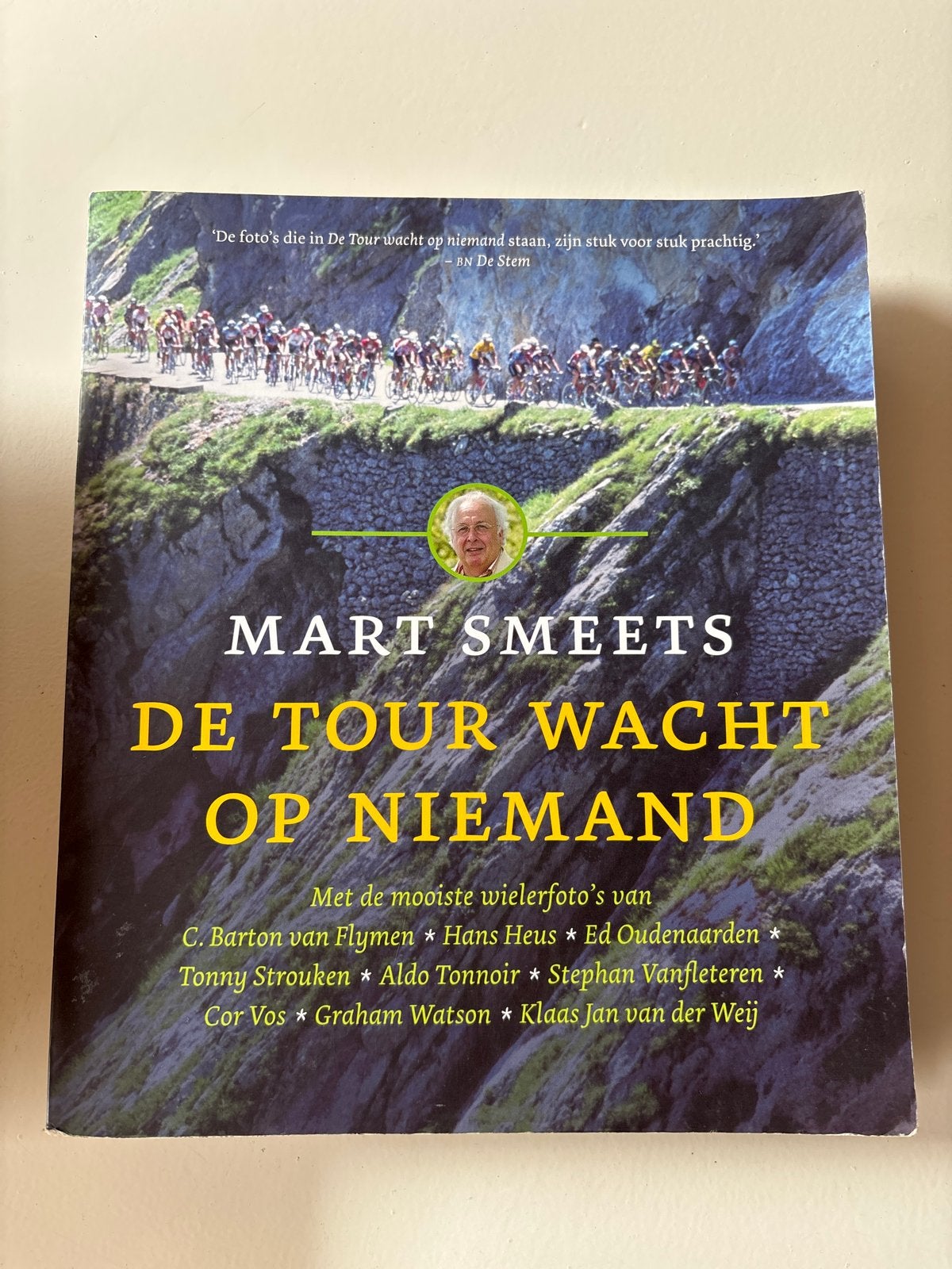 Mart Smeets - De Tour Wacht Op Niemand (Wielerboek), Boeken, Ophalen of Verzenden, Zo goed als nieuw, Lopen en Fietsen