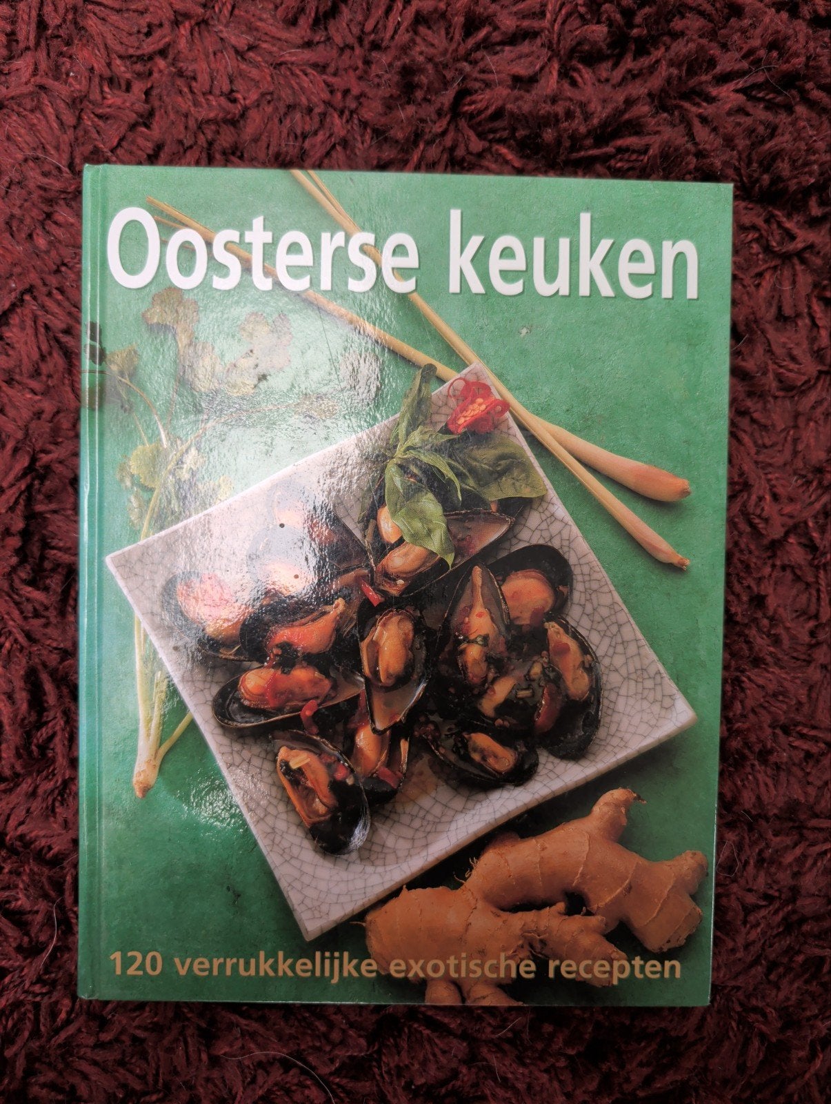 Oosterse Keuken: 120 Verrukkelijke Exotische Recepten, Hoofdgerechten, Azië en Oosters, Ophalen of Verzenden, Onbekend