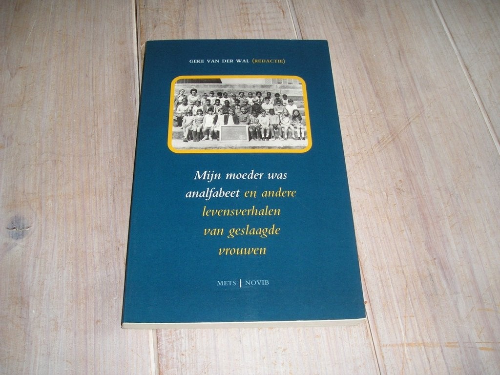 Mijn moeder was analfabeet, Ophalen of Verzenden, Gelezen