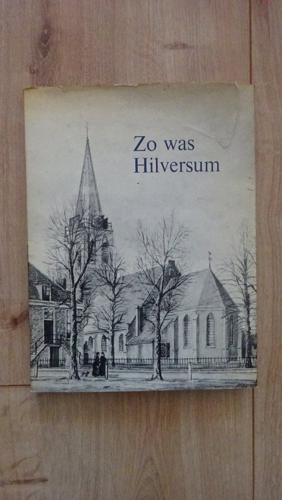 Zo was Hilversum G. v. Bokhorst Maarten van Betlem 1971, Ophalen of Verzenden, Gelezen, Bokhorst