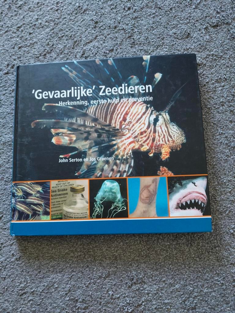 Gevaarlijke Zeedieren: Herkenning, EHBO & Preventie, Ophalen of Verzenden, Zo goed als nieuw, Vissen, John Serton en Jos Groenen