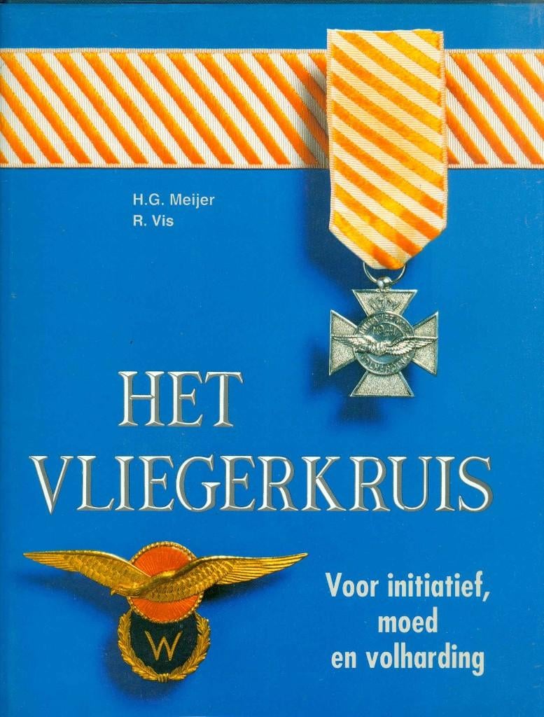 Meijer, H.H. & Vis, R. - Het Vliegerkruis, Ophalen of Verzenden, Tweede Wereldoorlog, Gelezen, Overige onderwerpen