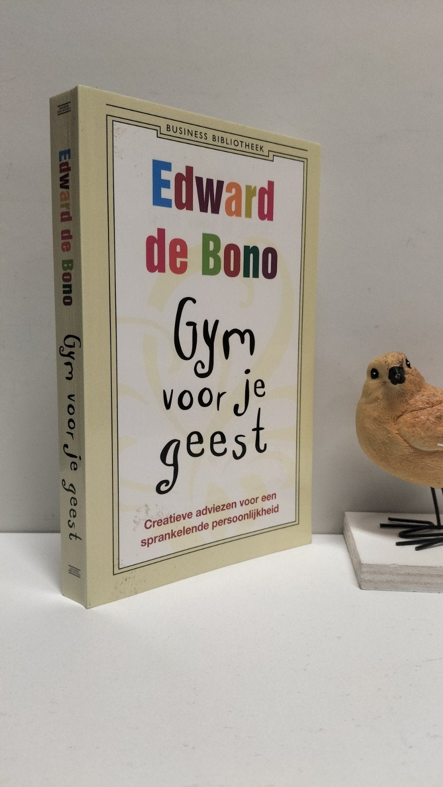 Bono, Edward de; Gym voor je geest, Ophalen of Verzenden, Gelezen