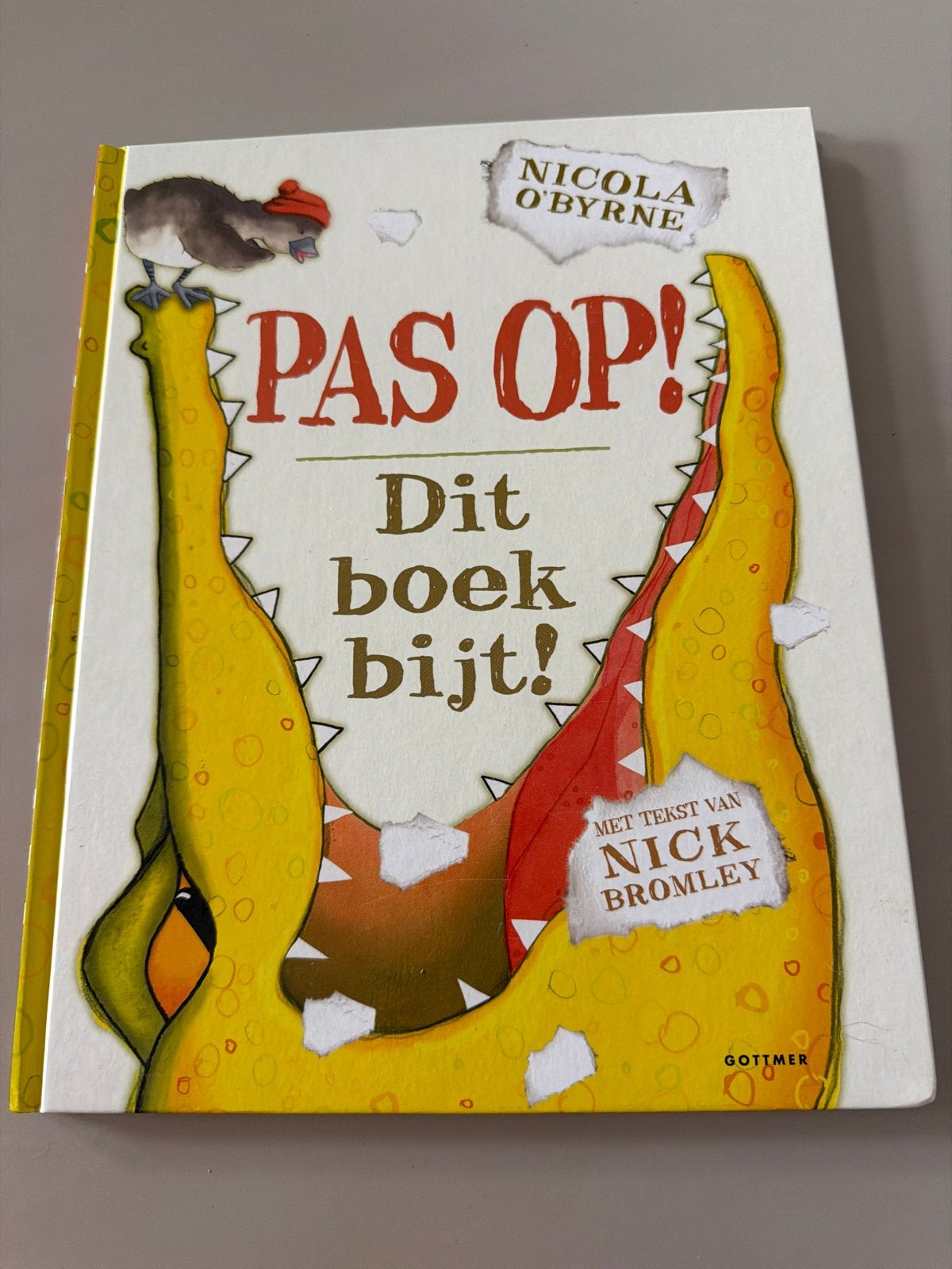 Pas op! Dit boek bijt! - Nicola O'Byrne & Nick Bromley, Ophalen of Verzenden, Zo goed als nieuw, Fictie algemeen