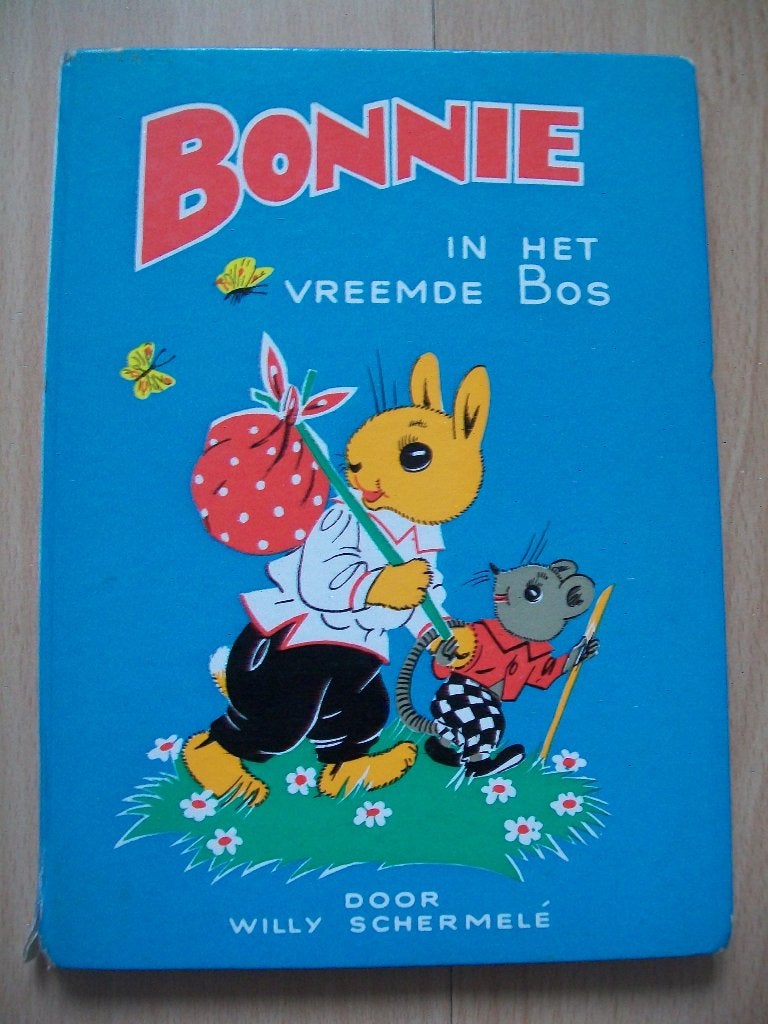 Bonnie in het vreemde bos - Willy Schermelé, Boeken, Ophalen of Verzenden, Gelezen, Willy Schermelé, Sprookjes
