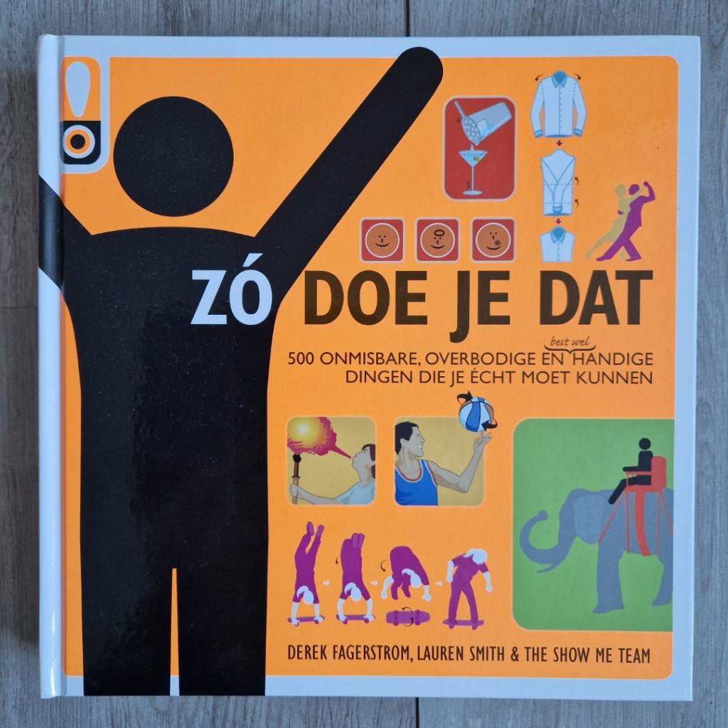 Zó doe je dat - Derek Fagerstrom e.a., Ophalen of Verzenden, Zo goed als nieuw, Overige onderwerpen