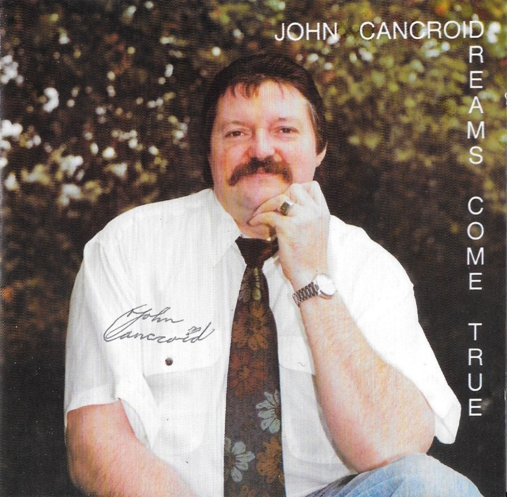 John Cancroid – Dreams Come True!! - 25 Years On Stage, Verzenden, Zo goed als nieuw, Rock-'n-roll