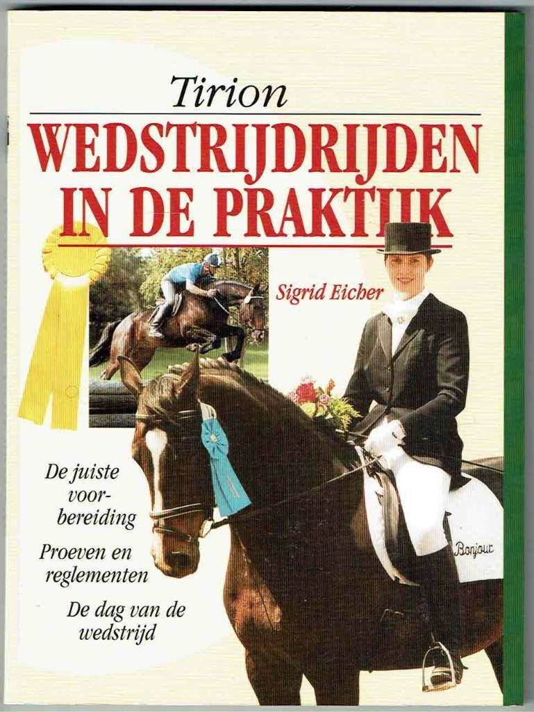 Wedstrijdrijden In De Praktijk - Sigrid Eicher, Dieren en Toebehoren, Paarden en Pony's | Overige Paardenspullen, Ophalen of Verzenden