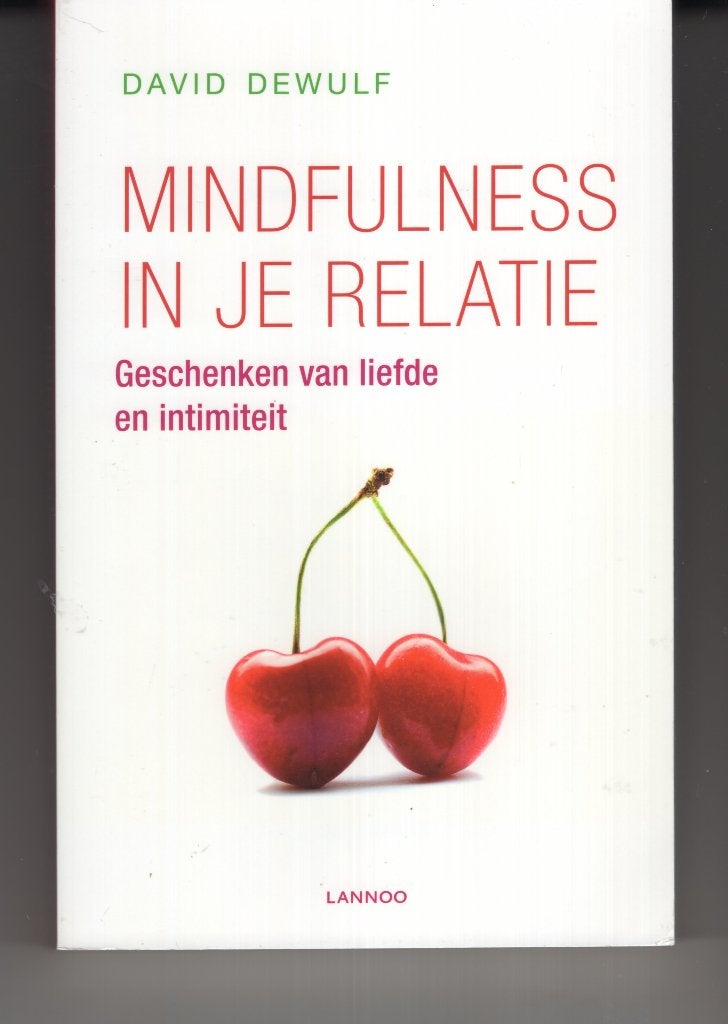 Mindfulness in je relatie David Dewulf, Ophalen of Verzenden, Zo goed als nieuw, Spiritualiteit algemeen, Overige typen