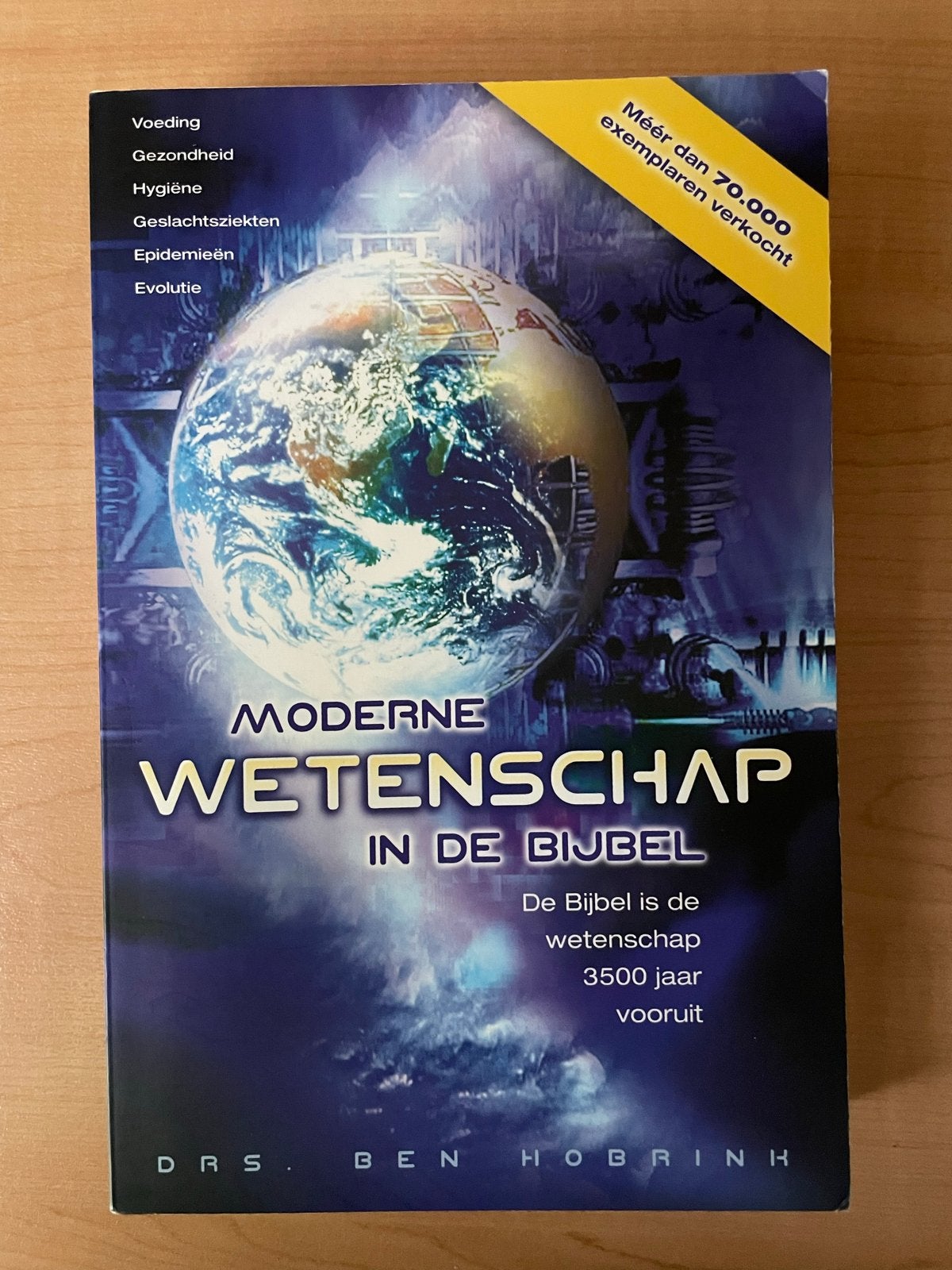 Moderne Wetenschap in de Bijbel - Drs. Ben Hobrink, Ophalen of Verzenden, Gelezen, Christendom | Protestants