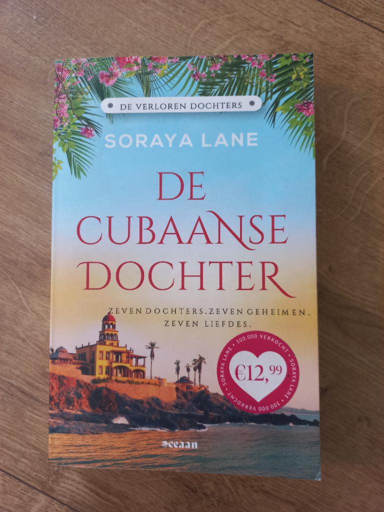 De Cubaanse Dochter, Boeken, Ophalen, Zo goed als nieuw, Soraya Lane, Nederland