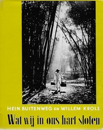 H Buitenweg & W Krols: Wat wij in ons hart sloten -Ned-Indië, Boeken, Ophalen of Verzenden, Gelezen