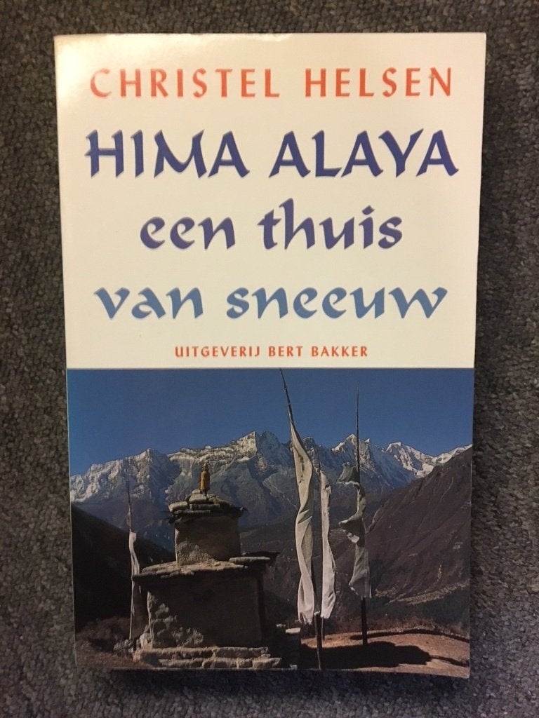 Hima Alaya; door Christel Helsen #Nepal #Himalayas, Boeken, Ophalen of Verzenden, Zo goed als nieuw, Christel Helsen, Azië