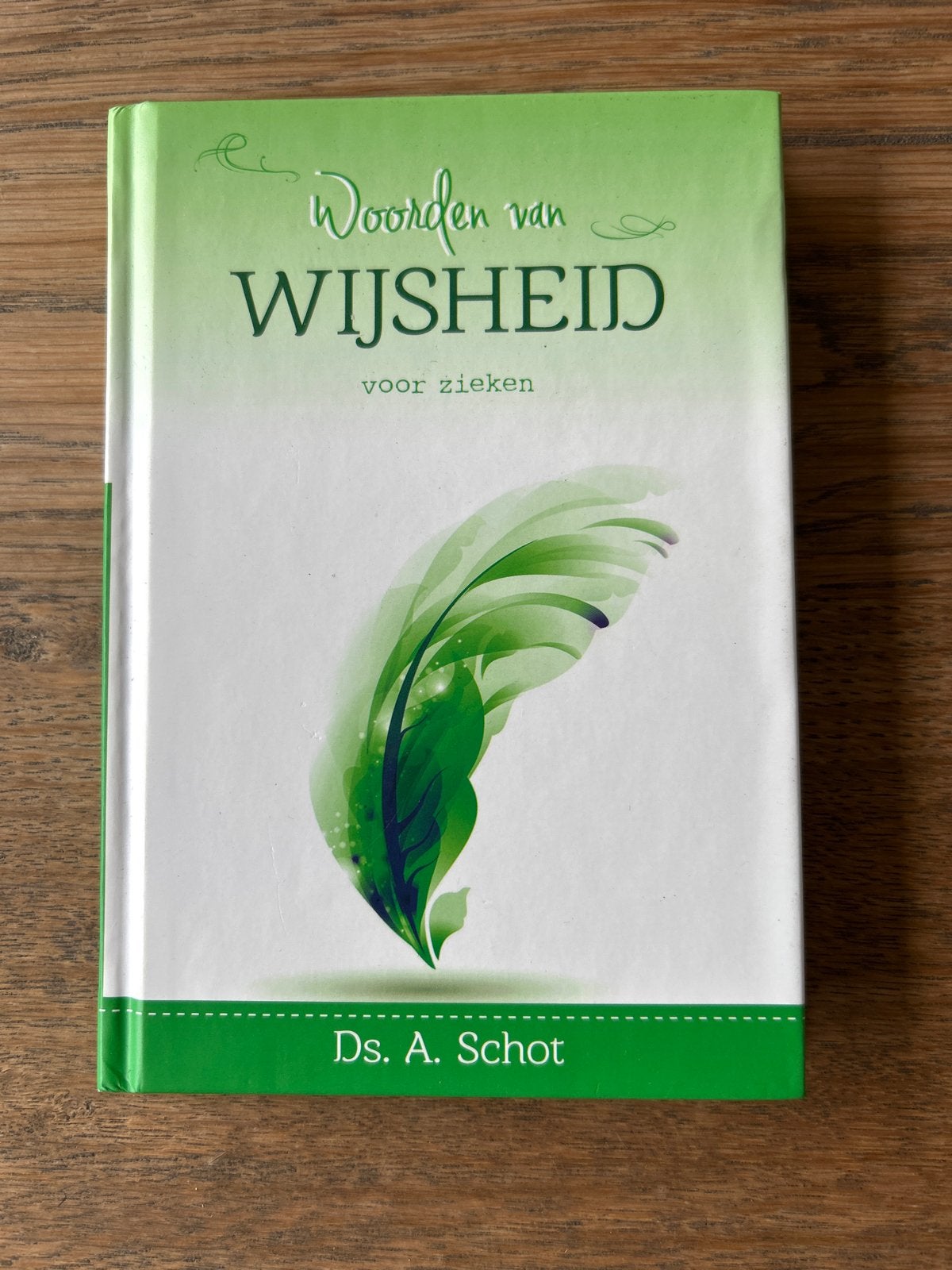Woorden van Wijsheid voor zieken - Ds. A. Schot, Boeken, Ophalen of Verzenden, Zo goed als nieuw, Christendom | Protestants