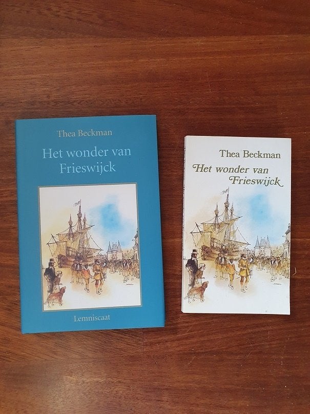 HET  WONDER  VAN  FRIESWIJCK  van  Thea Beckman, Ophalen of Verzenden, Zo goed als nieuw