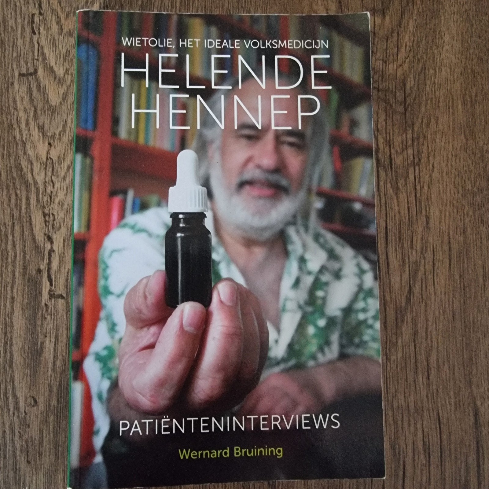 Helende Hennep: Wietolie, het ideale volksmedicijn, Ophalen of Verzenden, Gelezen, Kruiden en Alternatief, Wernard Bruining