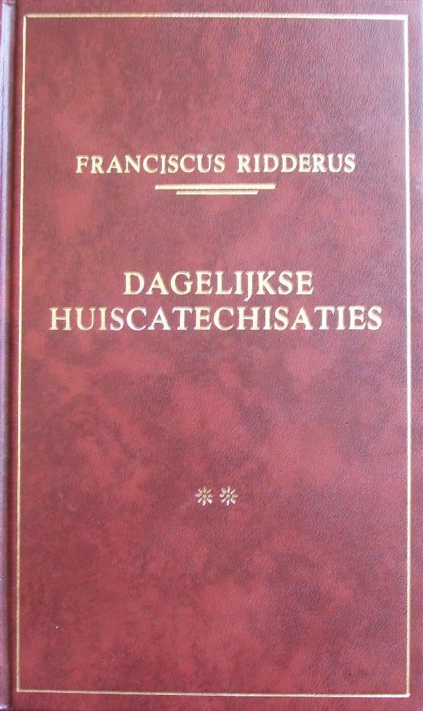 ds Franciscus Ridderus - Dagelijkse huiscatechisaties deel 2, Boeken, Ophalen of Verzenden, Gelezen, Christendom | Protestants