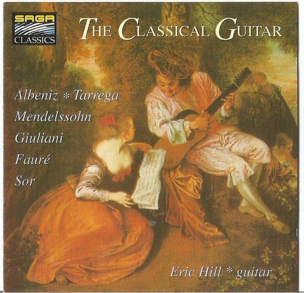 ALBENIZ TARREGA SOR Classical guitar CD HILL SAGA TOP COND, Ophalen of Verzenden, Romantiek, Zo goed als nieuw, Kamermuziek