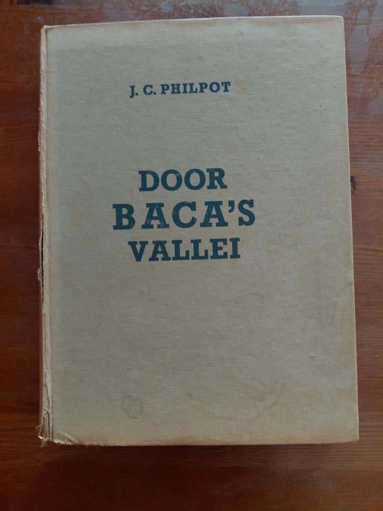 J.C. Philpot   Door Baca's Vallei, Boeken, Ophalen of Verzenden, Gelezen